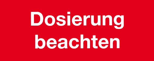 Dosierung beachten