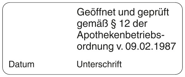 Geöffnet und überprüft gemäß §12 Apothekenbetriebsordnung