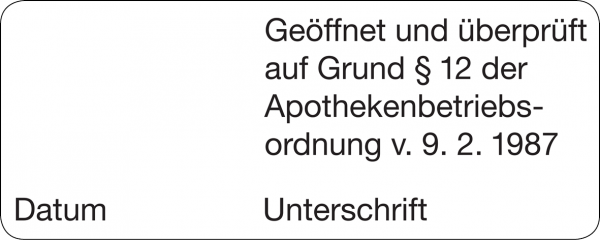 Geöffnet und überprüft auf Grund §12 Apothekenbetriebsordnung