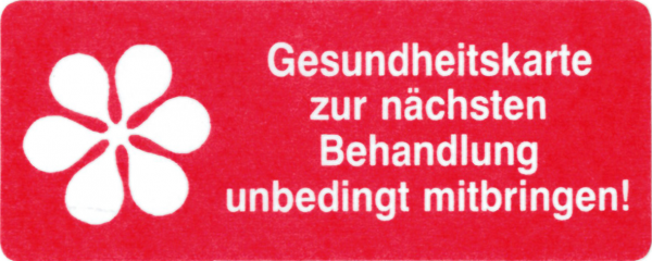 Gesundheitskarte zur nächsten Behandlung unbedingt mitbringen!