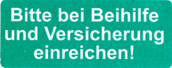 Bitte bei Beihilfe und Versicherung einreichen!