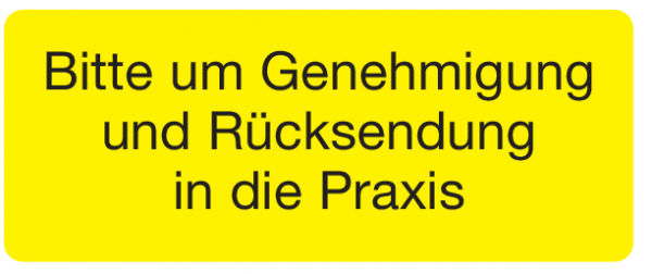 Bitte um Genehmigung und Rücksendung in die Praxis