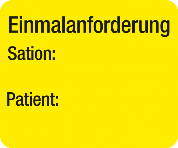 Einmalanforderung Station: Patient: