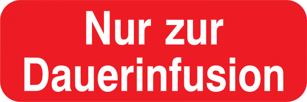 Nur zur Dauerinfusion
