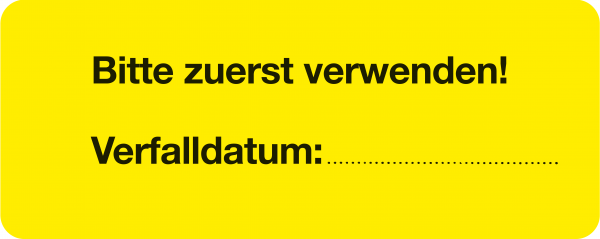 Bitte zuerst verwenden! Verfalldatum: