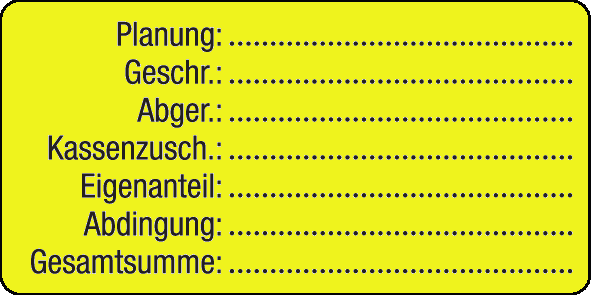 Planung: Geschr.: Abger.: Kassenzusch.: Eigenanteil: Abdingung: Gesamtsumme: