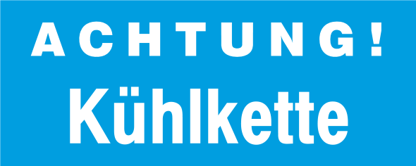 ACHTUNG Kühlkette